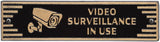 Art Deco “Video Surveillance In Use” Cast Aluminum Plaque – Gold on Black – Durable Door or Gate Sign – Made in USA – 7.5” x 2”