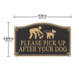 Pick Up After Your Dog Sign, Wall Yard Lawn Park Grass Plaque
